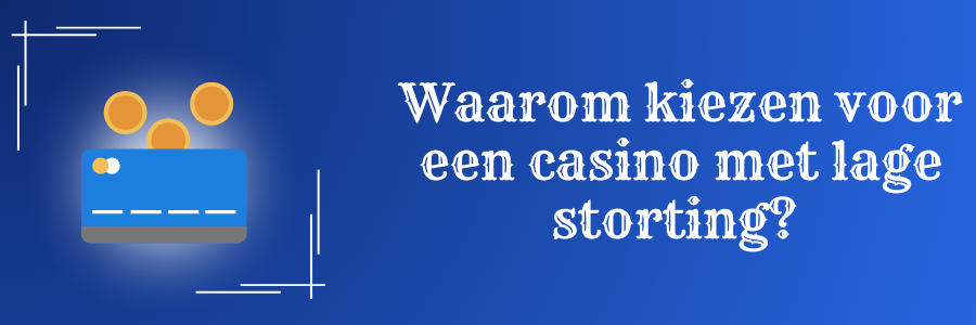 casino met lage storting 